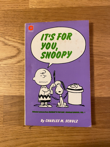 It's For you Snoopy by charles M schulz