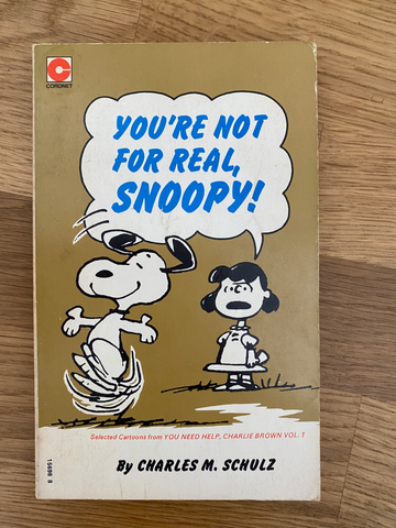 You're not for real , Snoopy ! Book